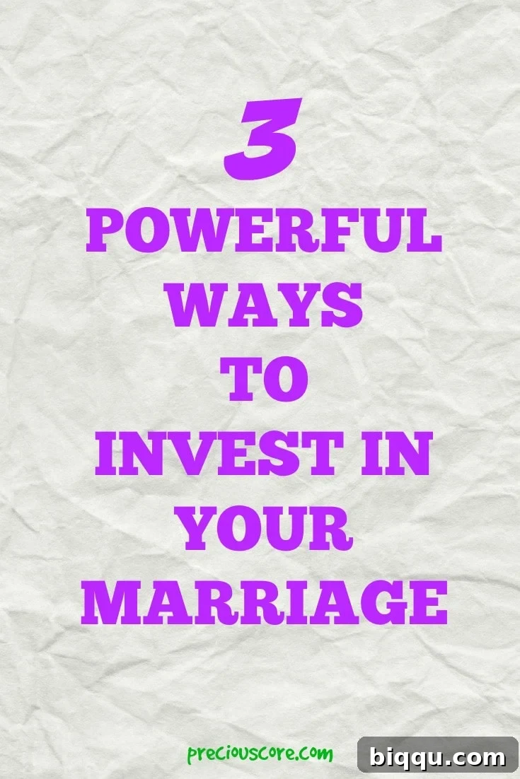 3-powerful-ways-to-invest-in-your-marriage
