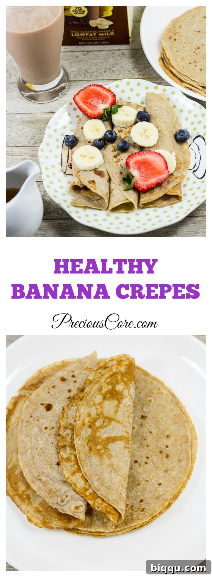 Banana Crepes - Healthy breakfast recipe - Precious Core