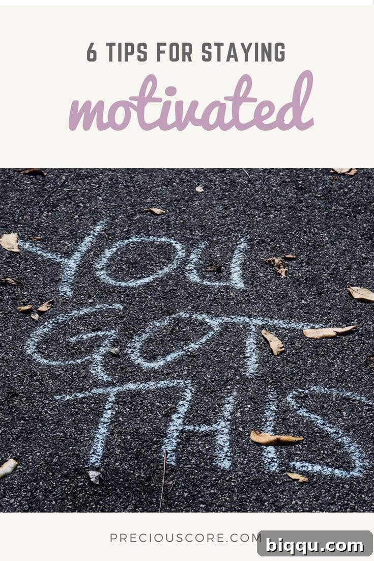 6 tips to help you stay motivated when you are down. You got this! You can rise up and achieve. You can do better. Yes you can! Hope these tips on preciouscore.com help you. #mondaymotivation #inspiration #getmotivated