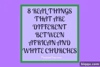 8 Striking Differences Between African and White Churches